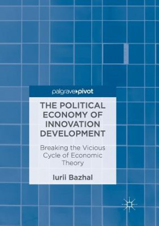 Buch Political Economy of Innovation Development Iurii Bazhal