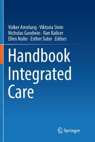 Kniha Handbook Integrated Care Volker Amelung