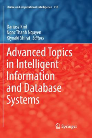 Kniha Advanced Topics in Intelligent Information and Database Systems Dariusz Król