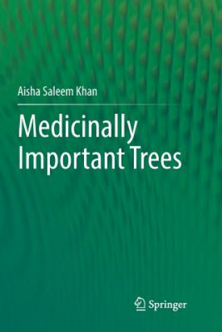Knjiga Medicinally Important Trees Aisha Saleem Khan