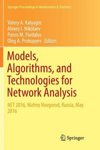 Knjiga Models, Algorithms, and Technologies for Network Analysis Valery A. Kalyagin