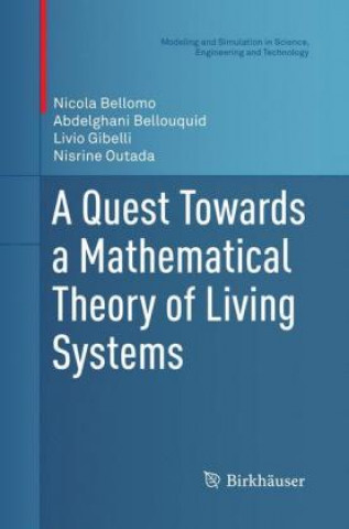 Carte Quest Towards a Mathematical Theory of Living Systems Nicola Bellomo