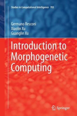 Kniha Introduction to Morphogenetic Computing Germano Resconi