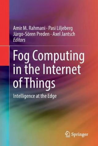 Книга Fog Computing in the Internet of Things Axel Jantsch