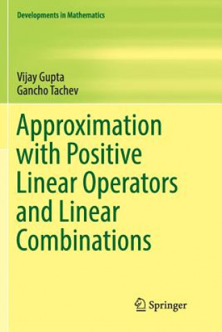 Книга Approximation with Positive Linear Operators and Linear Combinations Vijay Gupta