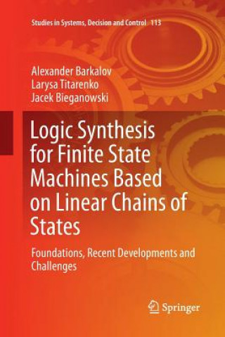 Kniha Logic Synthesis for Finite State Machines Based on Linear Chains of States Alexander Barkalov