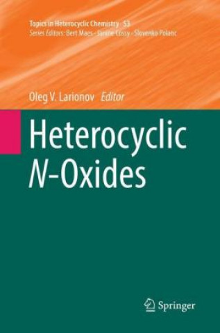 Buch Heterocyclic N-Oxides Oleg V. Larionov