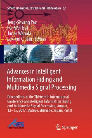 Book Advances in Intelligent Information Hiding and Multimedia Signal Processing Lakhmi C. Jain