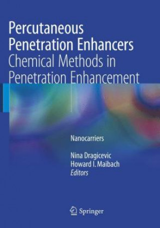 Kniha Percutaneous Penetration Enhancers Chemical Methods in Penetration Enhancement Nina Dragicevic