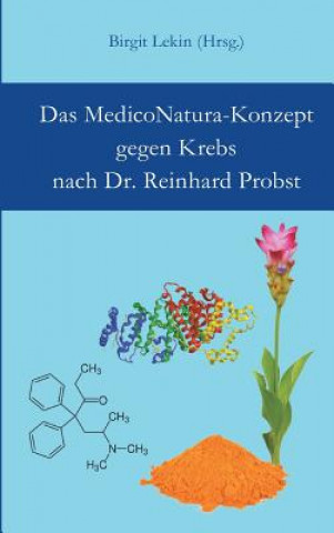 Book Das MedicoNatura-Konzept gegen Krebs nach Dr. Reinhard Probst Reinhard Probst