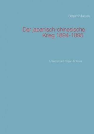 Carte Der japanisch-chinesische Krieg 1894-1895 Benjamin Neuss