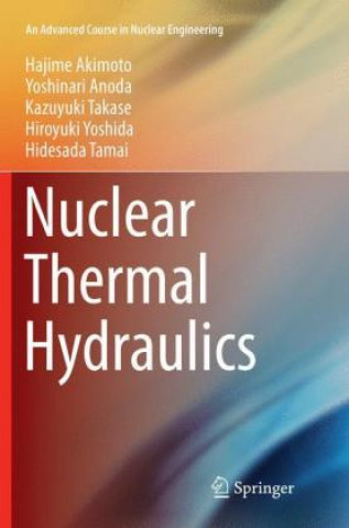 Kniha Nuclear Thermal Hydraulics Hajime Akimoto