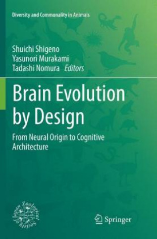 Kniha Brain Evolution by Design Shuichi Shigeno