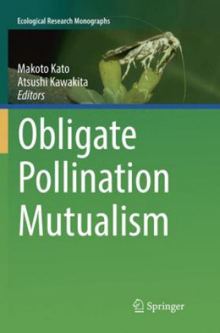Boek Obligate Pollination Mutualism Makoto Kato
