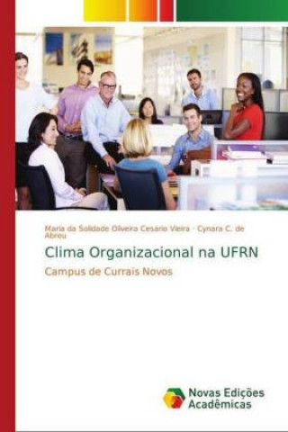 Kniha Clima Organizacional na UFRN Maria da Solidade Oliveira Cesario Vieira