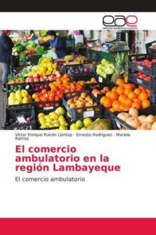 Kniha comercio ambulatorio en la region Lambayeque Víctor Enrique Puicón Llontop
