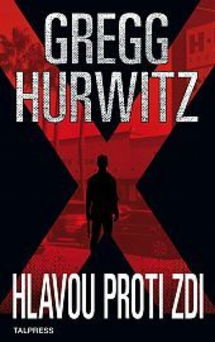 Könyv Hlavou proti zdi Gregg Hurwitz
