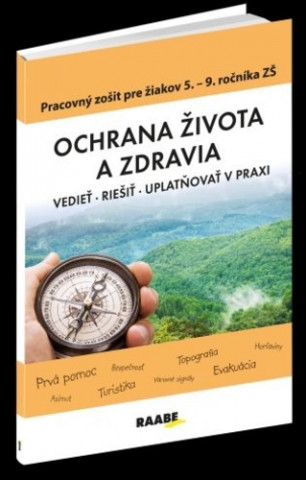 Könyv Ochrana života a zdravia PZ pre 5 - 9. ročník ZŠ Katarína Dutková