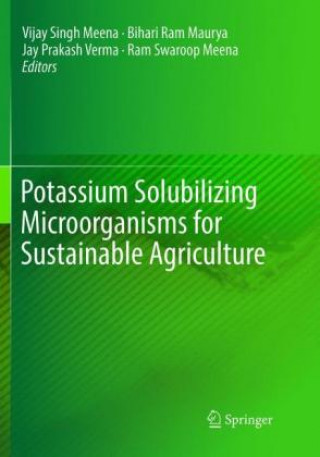Carte Potassium Solubilizing Microorganisms for Sustainable Agriculture Vijay Singh Meena