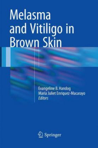 Knjiga Melasma and Vitiligo in Brown Skin Evangeline B. Handog