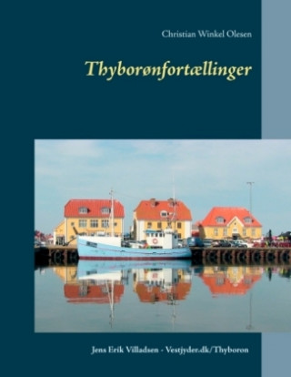 Kniha Thyborønfortællinger Jens Erik Villadsen