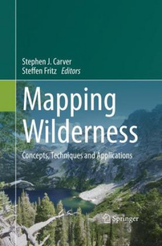 Книга Mapping Wilderness Stephen J. Carver