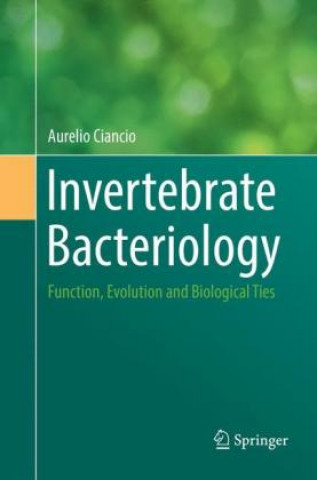 Kniha Invertebrate Bacteriology Aurelio Ciancio