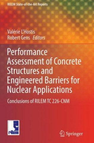 Carte Performance Assessment of Concrete Structures and Engineered Barriers for Nuclear Applications Robert Gens