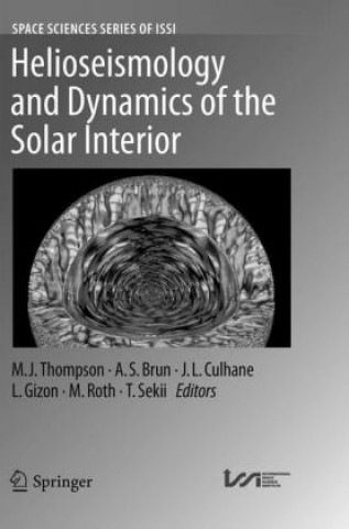 Carte Helioseismology and Dynamics of the Solar Interior M. J. Thompson