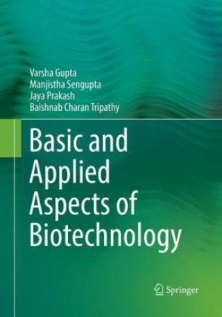 Knjiga Basic and Applied Aspects of Biotechnology Varsha Gupta