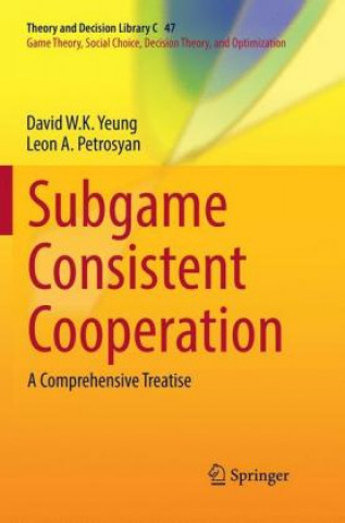 Knjiga Subgame Consistent Cooperation David W.K. Yeung
