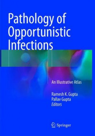 Kniha Pathology of Opportunistic Infections Ramesh K. Gupta