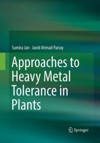 Kniha Approaches to Heavy Metal Tolerance in Plants Sumira Jan