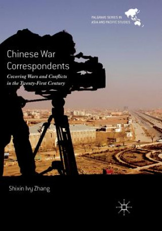 Kniha Chinese War Correspondents Shixin Ivy Zhang