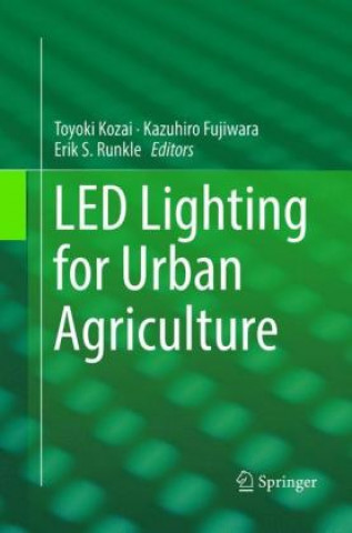 Carte LED Lighting for Urban Agriculture Toyoki Kozai