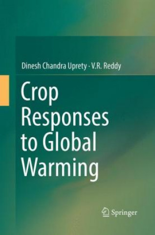 Libro Crop Responses to Global Warming Dinesh Chandra Uprety