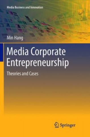 Kniha Media Corporate Entrepreneurship Min Hang