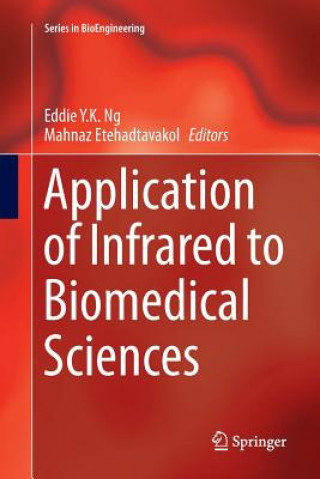 Книга Application of Infrared to Biomedical Sciences Mahnaz Etehadtavakol