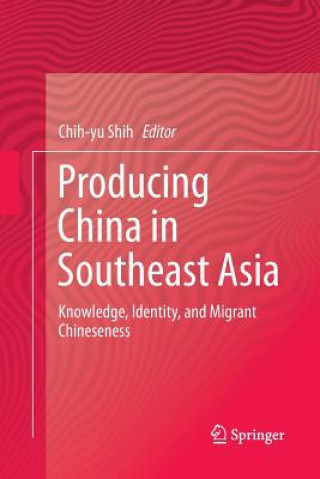 Carte Producing China in Southeast Asia Chih-Yu Shih