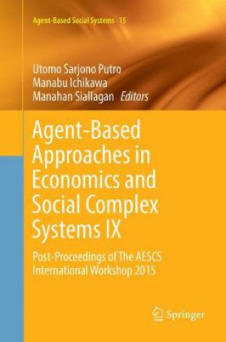 Book Agent-Based Approaches in Economics and Social Complex Systems IX Utomo Sarjono Putro