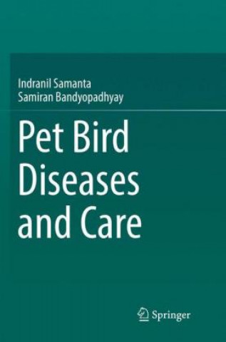 Kniha Pet bird diseases and care Indranil Samanta