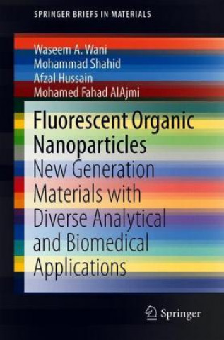 Kniha Fluorescent Organic Nanoparticles Waseem A. Wani