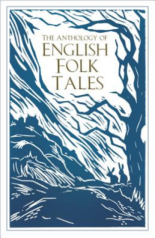 Könyv Anthology of English Folk Tales Folk Tales Authors