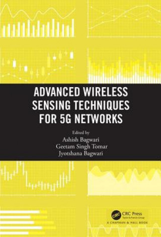 Kniha Advanced Wireless Sensing Techniques for 5G Networks Geetam Singh Tomar
