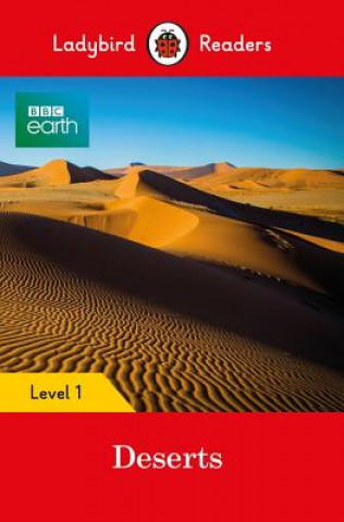 Kniha Ladybird Readers Level 1 - BBC Earth - Deserts (ELT Graded Reader) 