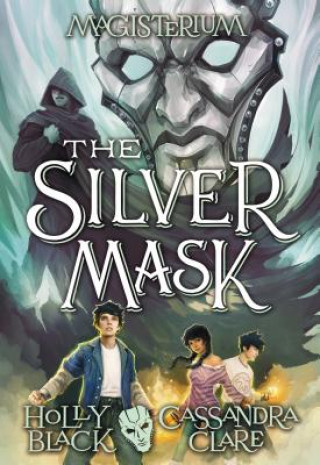 Könyv The Silver Mask (Magisterium #4), 4 Holly Black
