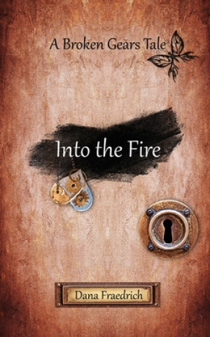 Book Into the Fire Dana Fraedrich