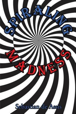 Buch Spiraling Madness Sebastian De Assis