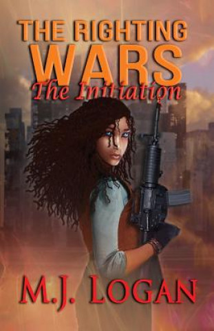 Kniha Righting Wars M J Logan