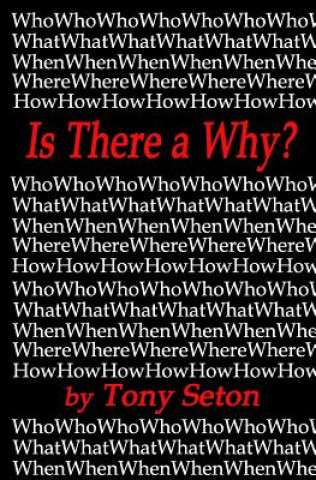 Book Is There a Why? Tony Seton